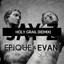 JAY Z feat Justin Timberlake - Holy Grail Epique Evan Scott Remix