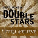 Double Stars feat Mike W - I Still Believe Cometa Remix