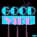 Good Vibe Crew Feat Cat - Good Vibe (Rio Radio Edit)