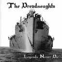 The Dreadnoughts - Roll the Woodpile Down