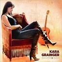 Kara Grainger - Breaking Up Somebody s Home