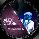 DFM RADIO - ALEX CLARE TOO CLOSE DJ YONCE RADIO RMX ID DFM…