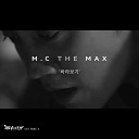 M C the Max - Looking At You