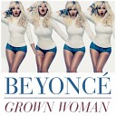 Beyonce - Grown Woman NERVO Remix