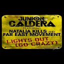 Junior Caldera ft Natalia Kills Far East… - Lights Out