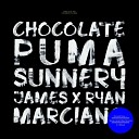 Chocolate Puma Sunnery James Ryan Marciano - Stiffness Original Mix