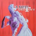 A Kay B Jay - Destiny Radio Edit