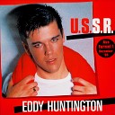 7 EDDY HUNTINGTON - U S S R