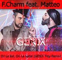 F Charm feat Matteo - Ori La Bal Ori La Spital VASEA Trap Remix