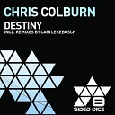 Chris Colburn - Destiny Cari Lekebusch 6AM remix