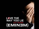 Eminem feat Rihanna - Love the way you lie Russische Version