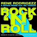 Rene Rodrigezz Sivana Reese feat MC Yankoo - Rock n roll Ph Electro Remix