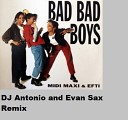 Midi Maxi Efti OST Unofficial Fizruk vs DJV… - Bad Bad Boys DJ Antonio amp Evan Sax Remix G A V R S…