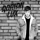 Adrian Lux - Weekend Heroes Original Mix