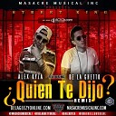 Alex Kyza De La Ghetto - Quien Te Dijo Official Remix