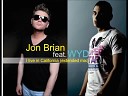 jon Brian feat WYD - Jon Brian feat WYD I live i