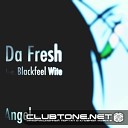 Da Fresh Blackfeel Wite - Angel Dark Dub Mix