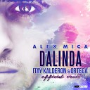 Alex Mica Dalinda - ltay kalderon ortega Official Mix