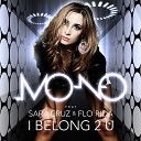 Mo No feat Sara Cruz Flo Ri - I Belong 2 U