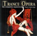 Trance Opera - Mon Coeur S ouvre A Ta Voix