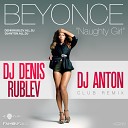 Beyonce - Naughty Girl Dj Denis Rublev Dj Anton Long…