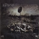 Katatonia - O How I Enjoy The Light