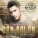 Dan Balan feat Tany Vander B - Lendo Calendo I Like It DJ M