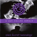 A Guy Called Gerald - Fever Or A Flame Blackdog Remix