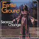 Fertile Ground - The Moment