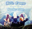 Belle Epoque - Wish I Were in America
