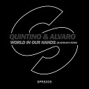 Quintino Alvaro - World In Our Hands Blasterjaxx Remix Edit