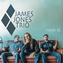 James Jones Trio - Born A Rebel