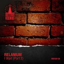 Relanium - I Wait Marty Fame DJ Lvov Remix