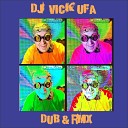 Dj Vick Ufa F Vasilya Fattahov - Tuganhyak Mix Dance Edit