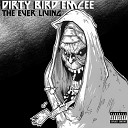 Dirty Bird Emcee - Harmony U Cant Harm Me