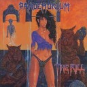 Pandemonium - Your Evil Ways