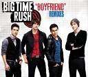 Big Time Rush - Boyfriend Jump Smokers Radio Edit