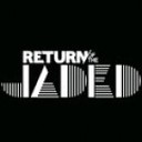 Return Of The Jaded - Slow Edit Original Mix