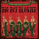 Big Boy Bloater - Double Whammy