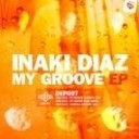 Inaki Diaz - My Groove Original Mix