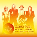 Gorky Park vs Dj Martiny - Moscow CallingORIGINAl Remix
