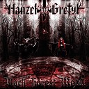 Hanzel Und Gretyl - Burning Witches for Satan