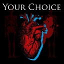 Your Choice - Pay For It