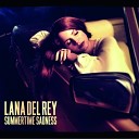 Lana Del Rey - Summertime Sadness (Radio Mix) [Extended Version]