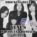 Shocking Blue - DJ Viduta DimixeR rem