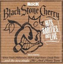 Black Stone Cherry - Maybe Someday Live Download 2013