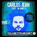 Carlos Jean feat M AND Y - Gimme the Base Javi Reina Dj Nano 2012…