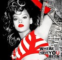Rihanna - Where Have You Been ReepR Remix