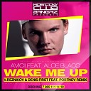 Avicii feat Aloe Blacc - Wake Me Up Reznikov Denis First remix