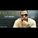 Flo Rida feat Grits - My life be like whistle baby